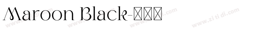 Maroon Black字体转换